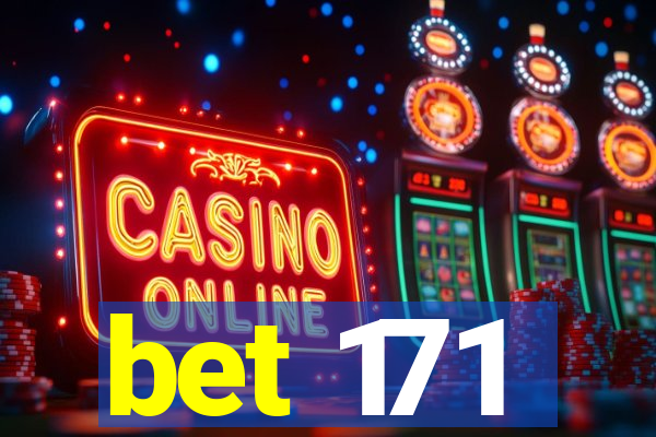 bet 171